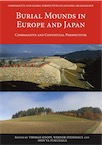 Burial Mounds in Europe and Japan. Comparative and Contextual Perspectives, 2018, 226 p.