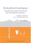 Étude paléoanthropologique et analyse des rituels funéraires de deux sites laténiens valaisans. Randogne – Bluche et Sion – Parking des Remparts, 2018, 240 p.