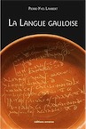 La langue gauloise, 2018, nvlle éd., 248 p.
