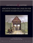 Architectures de l'âge du Fer en Europe occidentale et centrale, (actes 40e coll. AFEAF, Rennes, 2016), 2018, 735 p.