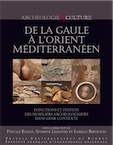 De la Gaule à l'orient méditerranéen. Fonctions et statuts des mobiliers archéologiques dans leur contexte, 2019, 432 p.