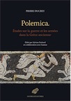 Polemica. Etudes sur la guerre et les armées dans la Grèce ancienne, 2019, 470 p.