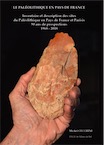 Le Paléolithique en Pays de France. Inventaire et description des sites du Paléolithique en Pays de France et Parisis. 50 ans de prospection. 1968-2018, 2018, 190 p.