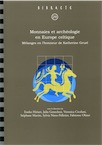 Monnaies et archéologie en Europe celtique. Mélanges en l'honneur de Katherine Gruel, (Bibracte 29), 2018, 420 p.