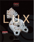 LUX. Luminaires en terre cuite de Bavay, 2018, 278 p.