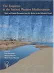 The Emporion in the Ancient Western Mediterranean. Trade and Colonial Encounters from the Archaic to the Hellenistic Period, 2019, 276 p.