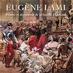 Eugène Lami. Peintre et décorateur de la maison d'Orléans, (Les Carnets de Chantilly), 2019, 96 p., 60 ill.