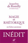 Magie et rhétorique en Grèce ancienne, 2019, 160 p.