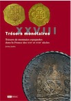 XXVIII. Trésors de monnaies espagnoles dans la France des XVIIe et XVIIIe siècles, 2019, 180 p., 13 pl. de J. Jambu