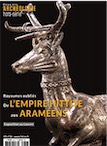 n°36, Mai 2019. Royaumes oubliés. De l'Empire hittite aux Araméens.
