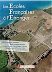 n°27, Juin 2019. Les Ecoles Françaises à l'Etranger.