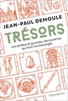 Trésors. Les petites et grandes découvertes qui font l'archéologie, 2019, 288 p.