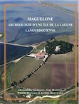 Maguelone. Archéologie d'une île de la lagune languedocienne, (MAM 39), 2019.