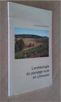 Exemplaire d'occasion - DESBORDES J.-M. - L'Archéologie du paysage rural en Limousin, 1990, 72 p., 40 fig.