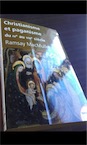 Exemplaire d'occasion - MACMULLEN R. - Christianisme et paganisme (IVe-VIIIe s.), 2011, Poche.