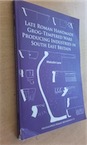 Exemplaire d'occasion - LYNE M. - Late Roman Handmade Grog-Tempered Ware Producing Industries in South East Britain, 2016, 179 p.