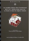 Les modèles italiens dans l'architecture des IIe et Ier siècles avant notre ère en Gaule et dans les régions voisines, (actes coll. Toulouse, oct. 2013), (Bibracte 30), 2019, 512 p., 324 ill.