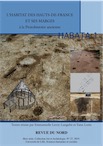 L'habitat des Hauts-de-France et ses marges à la Protohistoire ancienne, (Revue du Nord, Hors série Archéologie n°27), 2019, 238 p.