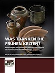 Was tranken die frühen Kelten? Bedeutungen und Funktionen mediterraner Importe im früheisenzeitlichen Mitteleuropa, 2019, 338 p.