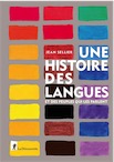 Une histoire des langues et des peuples qui les parlent, 2019, 600 p.
