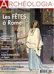n°582. Décembre 2019. Dossier : Les fêtes à Rome.