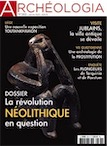n°583, Janvier 2020. Dossier : La révolution néolithique en question.
