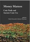 Money Matters. Coin Finds and Ancient Coin Use, 2019, 272 p.