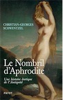 Le Nombril d'Aphrodite. Une histoire érotique de l'Antiquité, 2019, 270 p.