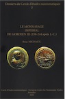Le monnayage impérial de Gordien III (238-244 après J.-C.), 2020, 161 p., 794 numéros illustrés en couleur