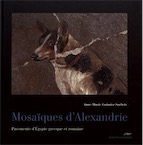 Mosaïques d'Alexandrie. Pavements d'Egypte grecque et romaine, 2020, 260 p.
