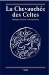 La chevauchée des Celtes. Mélanges offerts à Venceslas, 2020, 350 p.