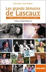 Les grands témoins de Lascaux. L'histoire de la grotte à travers ses figures, 2020, 224 p.