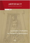 Les grottes artificielles en Europe à la Renaissance, (Artefact n°12), 2020, 300 p.