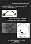 La nécropole et les silos de Vadenay « L'Etau » (Marne), (Bulletin de la Société archéologique champenoise tome 111-2018-n°4), 2020.