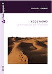 Ecce Homo. Une Histoire de l'Homme, 2017, 552 p.