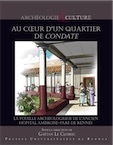 Au cœur d'un quartier de Condate. La fouille archéologique de l'ancien hôpital Ambroise-Paré de Rennes, 2020, 272 p.