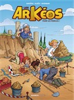 Les Arkéos. Tome 1, Plein les fouilles !, 2020, 48 p. Livre Jeunesse
