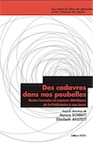 Des cadavres dans nos poubelles. Restes humains et espaces détritiques de la Préhistoire à nos jours, 2020, 296 p.