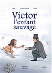Victor, l'enfant sauvage, 2020, 64 p. BANDE DESSINEE JEUNESSE
