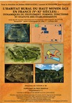 L'habitat rural du haut Moyen Age en France, (Ve-XIe siècles). Dynamiques du peuplement, formes, fonctions et statuts des établissements, (actes 36e journées AFAM, Montpellier, 2015), (Supplément n° 9 à AMM), 2020.