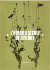 L'herbier secret de Giverny. Jean-Pierre Hoschedé et Michel Monet en herboristes, 2020, 96 p., 80 ill.