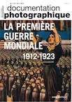 Première guerre mondiale, (Documentation photographique, n°8137, 2020-5), 2020, 64 p.