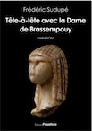 Tête-à-tête avec la Dame de Brassempouy, 2020, 172 p.