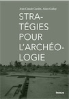 Stratégies pour l'archéologie, 2020, 256 p.