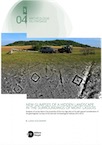 New glimpses of a hidden landscape in the surroundings of Mont Lassois. Analyses of survey data in the proximity of the iron age sites at Vix with special consideration of the geomagnetic surveys of the german archeological institute 2013-2016, 2021, 274 p.