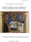 Chanoines réguliers et acteurs politiques en Europe occidentale du XIe au XVIe siècle, (actes 7e journée d'étude, Saint-Martin-aux-Bois (Oise), mai 2019), 2020, 168 p.