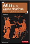Atlas de la Grèce classique. Ve-IVe siècle avant J.-C., l'âge d'or d'une civilisation fondatrice, 2021, 96 p.
