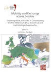 Mobility and Exchange across Borders: Exploring Social Processes in Europe during the First Millennium BCE – Theoretical and Methodological Approaches, (actes XVIIIe coll. int. UISPP, Paris, juin 2018, Volume 9, Sessions XXXIV-4 and XXXIV-5), 2021, 144 p.