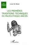 Les premières traditions techniques du Paléolithique ancien, 2021, 328 p.