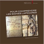Pour comprendre les signes lapidaires, 2021, 2e édition, 136 p.